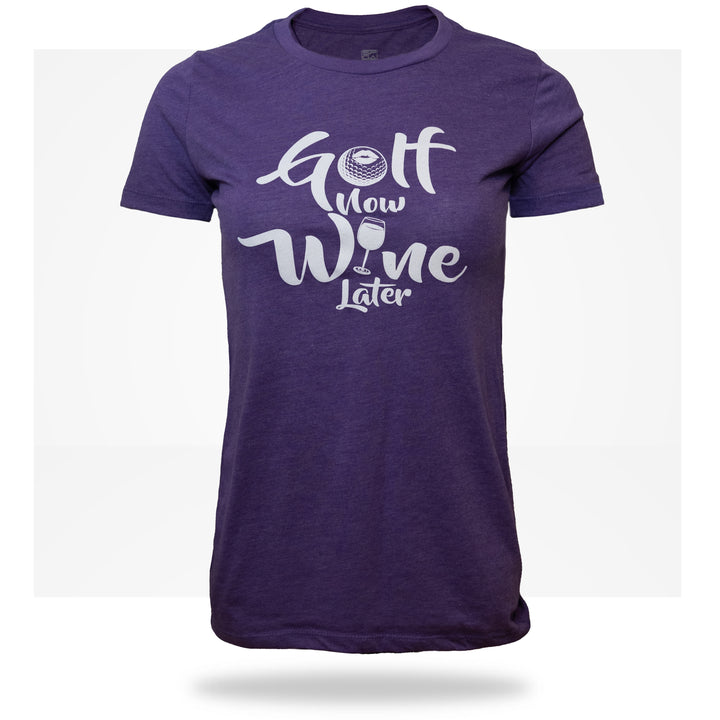 Golf Now Wine Later Women's T-Shirt