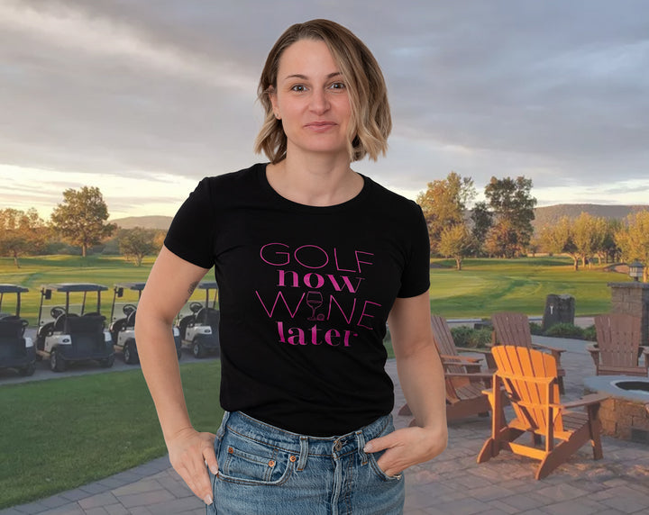 Golf Now Wine Later T-Shirt